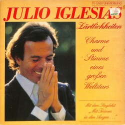 Julio Iglesias – Zärtlichkeiten (1981 - Almanya) LP - 1