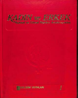 KADIN VE ERKEK RUHSAL VE CİNSEL İLİŞKİLER ANSİKLOPEDİSİ CİLT 1 KTP2587 - 1