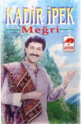 Kadir İpek *Meğri * Kaset KST13645 - 1