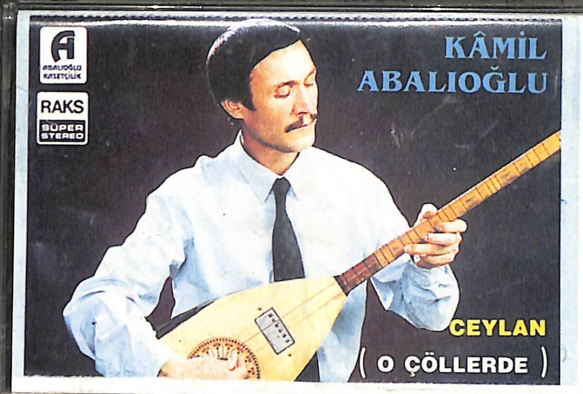 Kamil Abalıoğlu - Ceylan ( O Çöllerde ) Kaset (Kırmızı Bandrol-İkinci El) KST26267 - 1