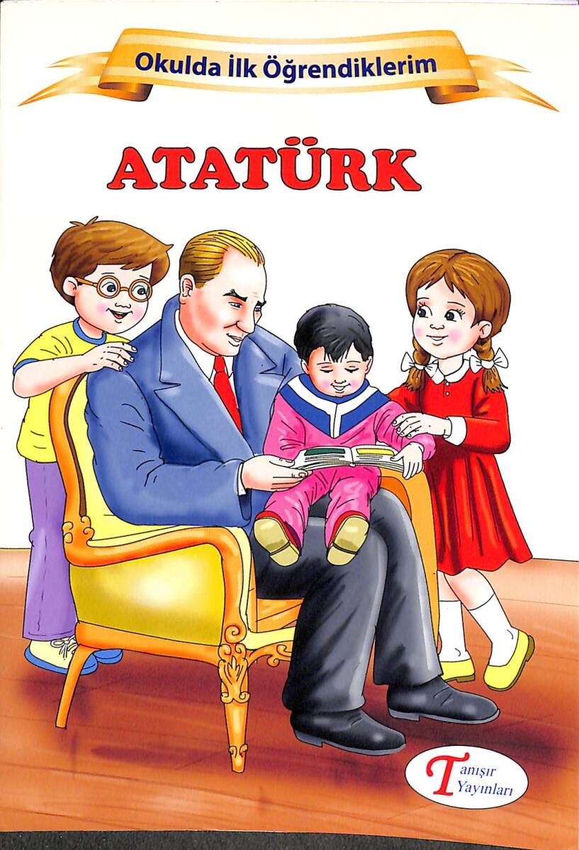 Atatürk Okulda İlk Öğrendiklerim - 1