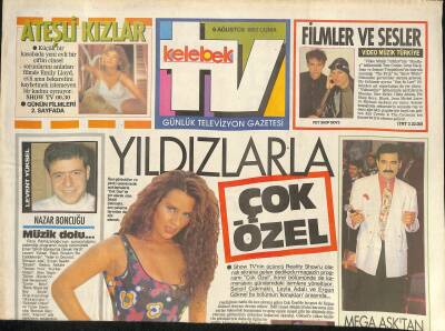 Kelebek TV Gazetesi 6 Ağustos 1993 - Serpil Çakmaklı, İbrahim Tatlısesten Mega Konser, Aşkın Nur Yengi, Ninja Kaplumbağalar Oyuncak Reklamı GZ126393 - 1