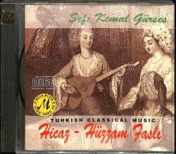 Kemal Gürses *Hicaz - Hüzzam Faslı* ( İkinci El ) CD Müzik CD2162 - 1