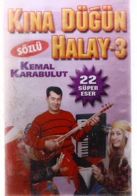 Kemal Karabulut * Kına Düğün Halay - 3 * Kaset KST5225 - 3