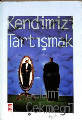 KENDİMİZİ TARTIŞMAK KTP405 - 1