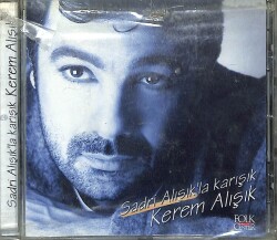 Kerem Alışık -Sadri Alışıkla Karışık CD Müzik (İkinci El ) CD3091 - 7