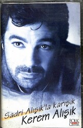 Kerem Alışık - Sadri Alışıkla Karışık Kaset (İkinci El) KST24933 - 1