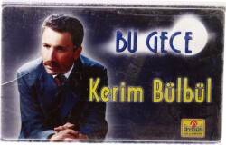 Kerim Bülbül *Bu Gece* Kaset KST6511 - 3