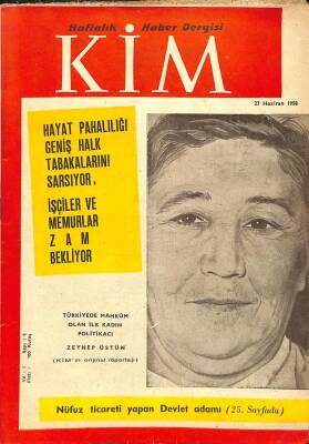 KİM HAFTALIK HABER DERGİSİ 27 Haziran 1958 - Türkiyede Mahkum Olan İlk Kadın Politikacı Zeynep Üstün DRG366 - 1