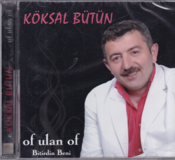 Köksal Bütün - Of Ulan Of (Sıfır Ürün) CD Müzik CD1401 - 1