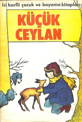 KÜÇÜK CEYLAN İri Harfli Çocuk Kitapları KTP2350 - 1