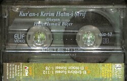 Kur`an -ı Kerim Hatm -i Şerif *Hafız İsmail Biçer * Kaset KST15541 - 2