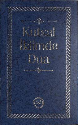 KUTSAL İKLİMDE DUA HAC ESNASINDA YAPILABİLECEK DUALAR NDR76719 - 1