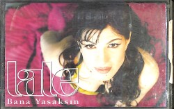 Lale - Bana Yasaksın Kaset (İkinci El) KST27327 - 1