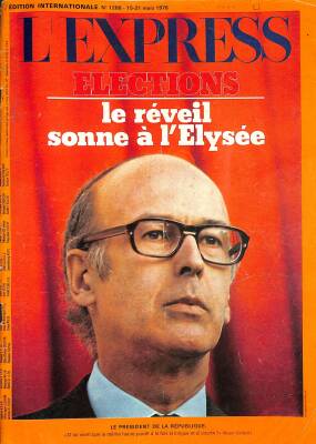 Lexpress No. 1288 15-21 Mars 1976 - Elections Le Reveil Sonne A I Elysee NDR82440 - 1