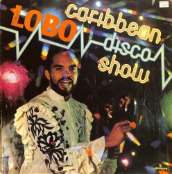 Lobo – The Caribbean Disco Show 1981 Greece LP (109) PLK17513 - 1