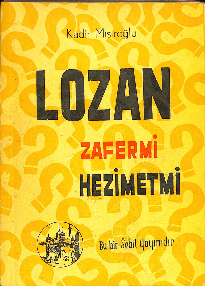 Lozan Zafer Mi Hezimet Mi - 1. Cilt NDR89744 - 1