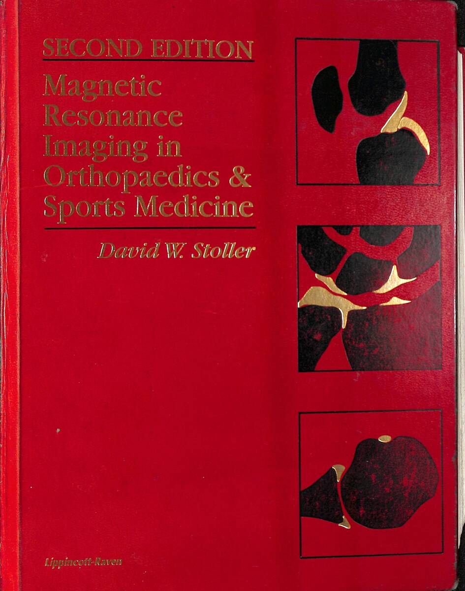 Magnetic Resonance Imaging In Orthopaedics & Sports Medicine NDR89297 - 1