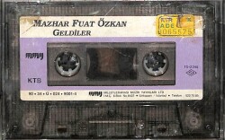 Mazhar Fuat Özkan * Geldiler * Kaset KST20292 - 1