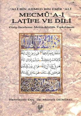 Mecmûa-i Latife ve Dili - Giriş - İnceleme - Metin - Sözlük - Tıpkıbasım NDR84374 - 1