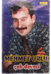 Mehmet Urlu * Çek Deveci * Kaset KST6492 - 3