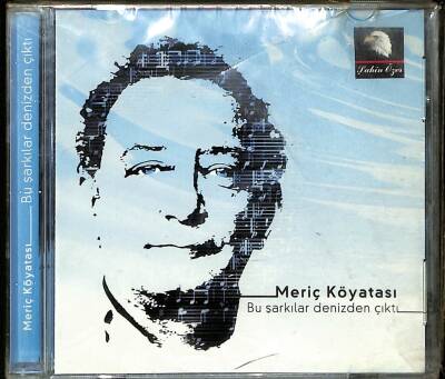 Meriç Köyatası - Bu Şarkılar Denizden Çıktı (Sıfır Ürün) CD Müzik CD3121 - 7