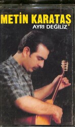 Metin Karataş - Ayrı Değiliz Kaset (İkinci El) KST25064 - 1