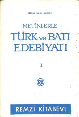 Metinlerle Türk ve Batı Edebiyatı I KTP1858 - 1