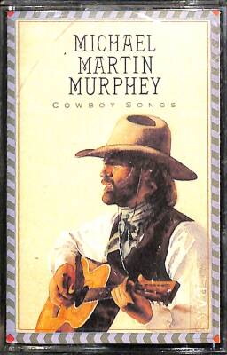 Michael Martin Murphey *Cowboy Songs* Kaset KST23509 - 1