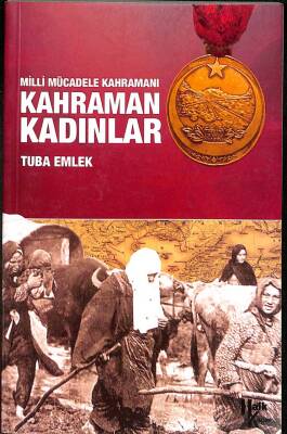 Milli Mücadele Kahramanı Kahraman Kadınlar KTP290 - 1