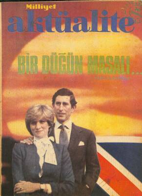 Milliyet Aktüalite 26 Temmuz 1981 - Bir Düğün Masalı, Lady Diana İngilterenin, Üçüncü önemli kadını oluyor. NDR85517 - 1