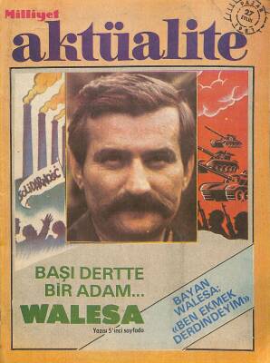 Milliyet Aktüalite 27 Eylül 1981 - Başı Dertte Bir Adam Walesa, Vasfi Rıza Zoru Konuşuyor NDR85550 - 1