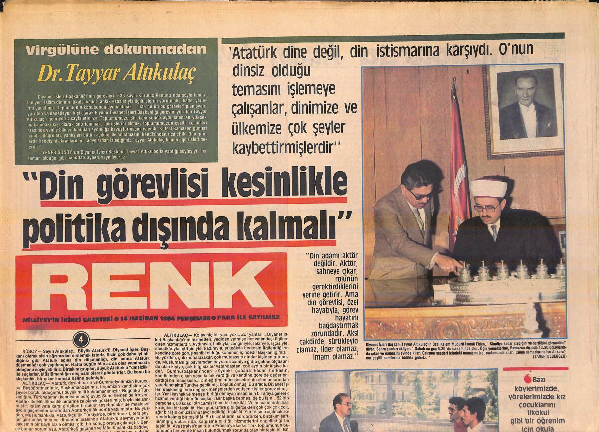 Milliyet Gazetesi Renk Eki 14 Haziran 1984 - Tayyar Altıkulaç: Atatürk Dine Değil, Din İstismarına Karşıydı - Cemal Sahir'i Yaşatan Yıldız GZ156284 - 1