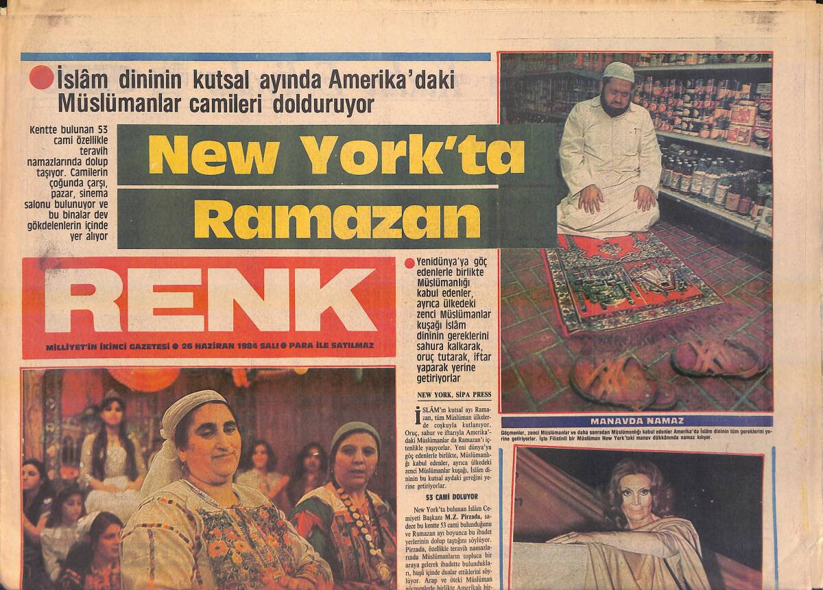 Milliyet Gazetesi Renk Eki 26 Haziran 1984 - New York'ta Ramazan - Yıldız Kenter Ben Anadoluyum Adlı Oyunda 16 Ünlü Kadını Canlandırdı GZ156238 - 1