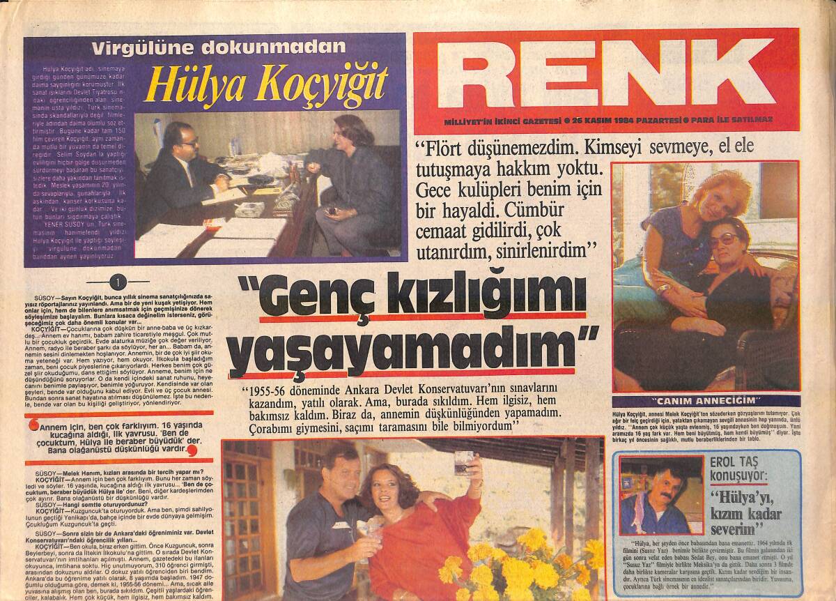 Milliyet Gazetesi Renk Eki 26 Kasım 1984 - Hülya Koçyiğit: Genç Kızlığımı Yaşayamadım - Erol Taş: Hülya'yı Kızım Kadar Severim GZ156240 - 1