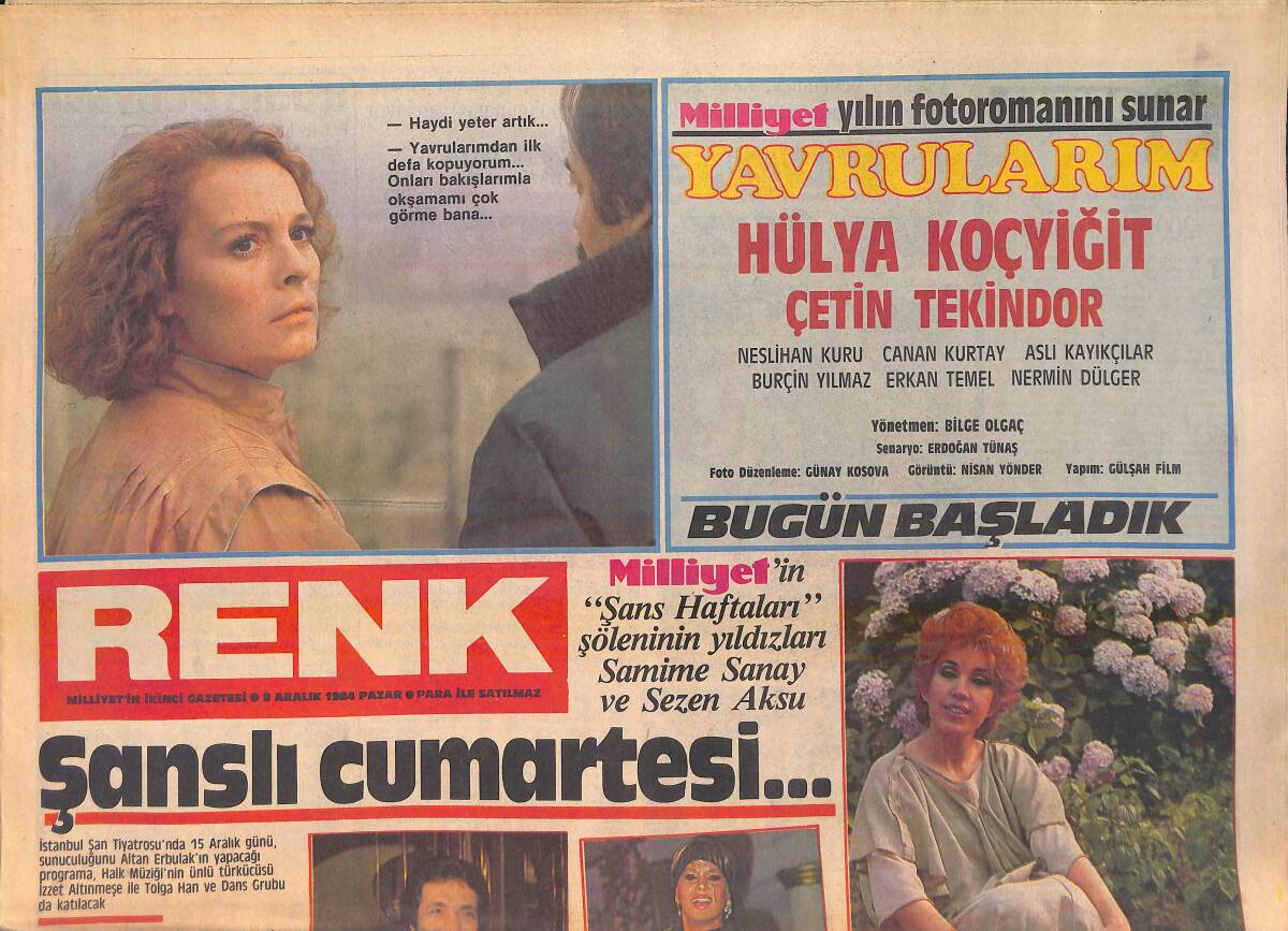 Milliyet Gazetesi Renk Eki 9 Aralık 1984 - Hülya Koçyiğit Yavrularım Fotoroman - Şans Haftaları Şöleninin Yıldızları Sezen Aksu Ve Samime Sanay GZ156265 - 1