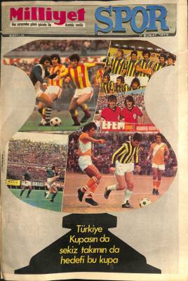 Milliyet Spor Dergisi 28 Şubat 1973 - Türkiye Kupasın da Sekiz Takımın da Hedefi Bu Kupa NDR78473 - 1