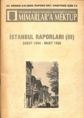 Mimarlara Mektup İstanbul Raporları 3 Şubat 1994-Mart 1996 DRG397 - 1