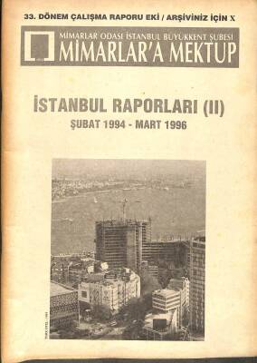 Mimarlara Mektup Şubat 1994-Mart 1996 İstanbul Raporları 2 DRG452 - 1