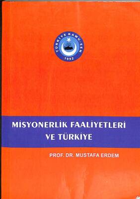 Misyonerlik Faaliyetleri Ve Türkiye KTP2974 - 1