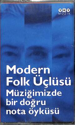 Modern Folk Üçlüsü - Müziğimizde Bir Doğru Nota Öyküsü Kaset (Sıfır) KST24908 - 1