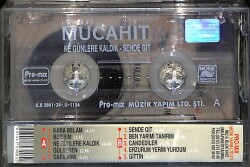 Mücahit *Ne Günlere Kaldık Sende Git * Kaset KST17246 - 2