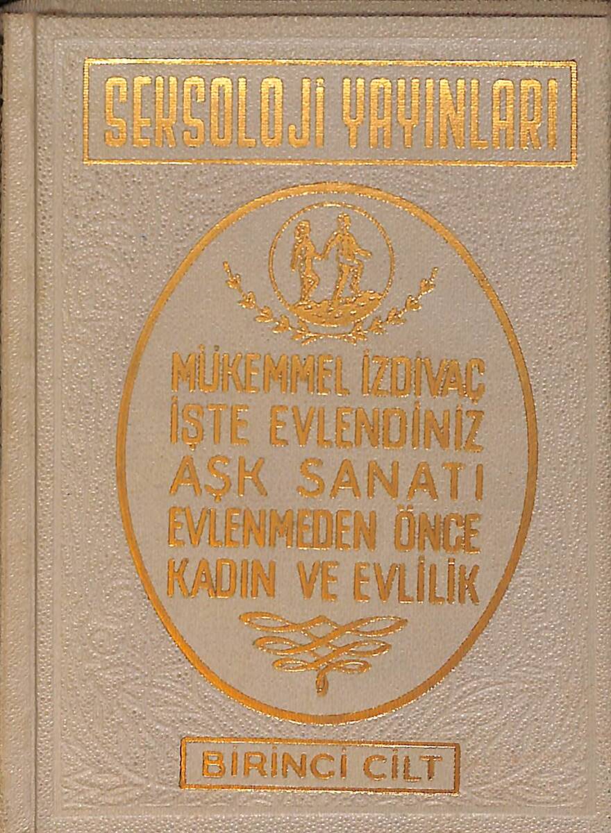 Mükemmel İzdivaç-İşte Evlendiniz-Aşk Sanatı-Evlenmeden Önce-Kadın Ve Evlilik (1.Cilt) NDR91137 - 1