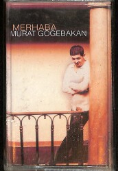 Murat Göğebakan - Merhaba Kaset ( Sıfır ) KST25254 - 1