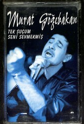 Murat Göğebakan - Tek Suçum Seni Sevmekmiş Kaset (Sıfır) KST24867 - 1