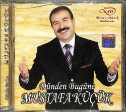 Mustafa Küçük - Dünden Bugüne CD (İkinci El) CD3629 - 1