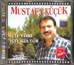 Mustafa Küçük - İşte Yöre İşte Kültür CD (İkinci El) CD3624 - 1