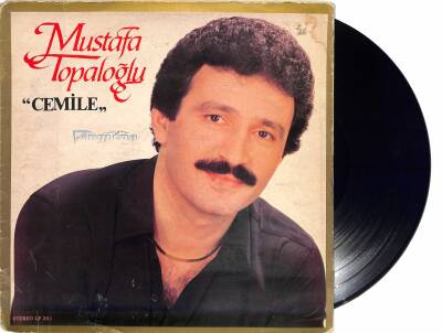 Mustafa Topaloğlu - Cemile LP Plak (108) PLK21860 - 1