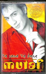 Mutaf - Ya Sana Ya Bana Kaset (İkinci El ) KST21483 - 1