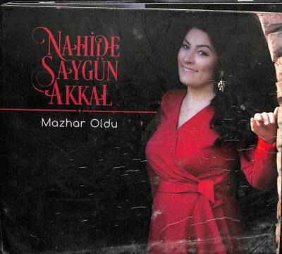 Nahide Saygün Akkal - Mazhar Oldu CD (108.5) CD3341 - 1